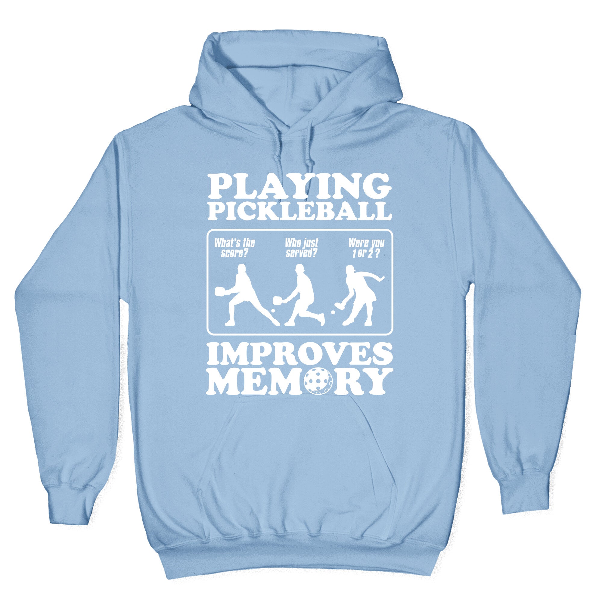 Playing Pickleball Improves Memory Funny Hoodie